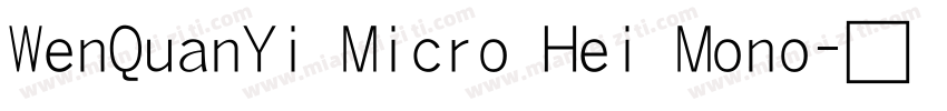 WenQuanYi Micro Hei Mono字体转换